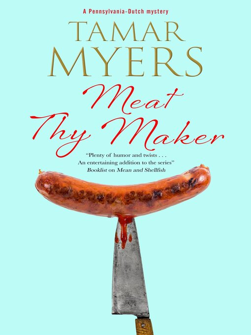 Title details for Meat Thy Maker by Tamar Myers - Available
